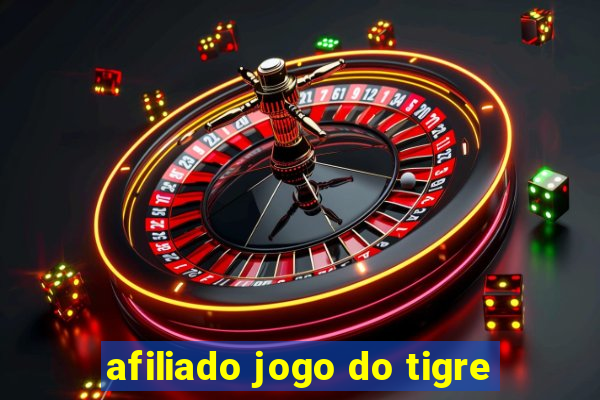 afiliado jogo do tigre